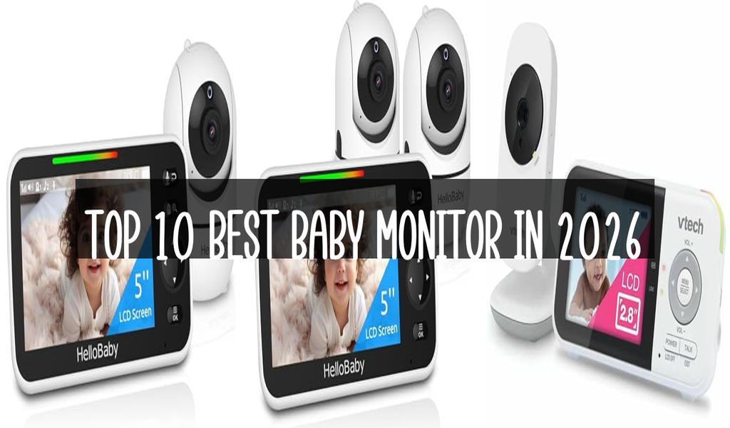 Top 10 Best Baby Monitor in 2026