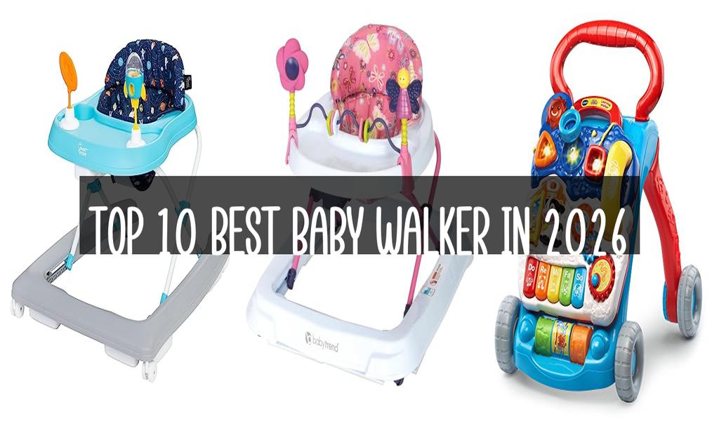 Top 10 Best Baby Walker in 2026