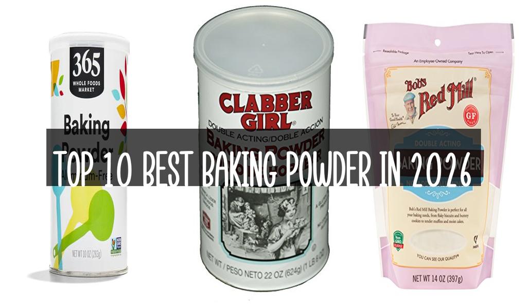 Top 10 Best Baking Powder in 2026