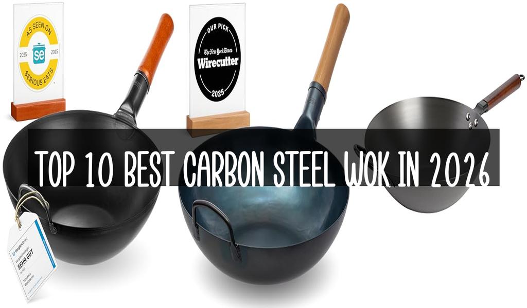 Top 10 Best Carbon Steel Wok in 2026